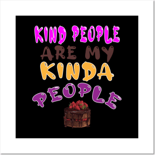 Kind People are My Kinda People Posters and Art